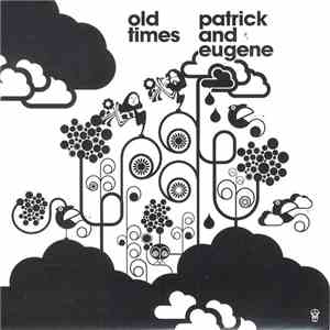 Patrick & Eugene - Old Times flac download