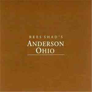 Rees Shad - Anderson Ohio flac download