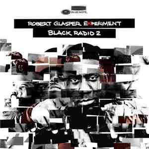 Robert Glasper Experiment - Black Radio 2 flac download