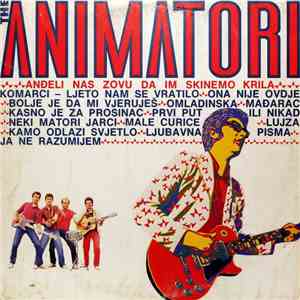 The Animatori - Anđeli Nas Zovu Da Im Skinemo Krila flac download