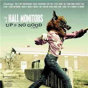 The Hall Monitors - Up To No Good flac download