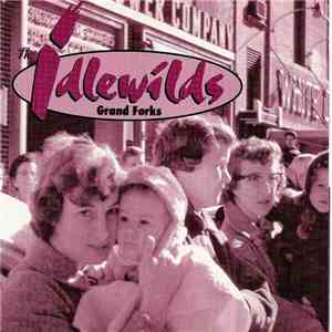 The Idlewilds - Grand Forks flac download