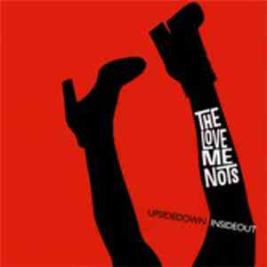 The Love Me Nots - Upsidedown Insideout flac download