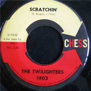 The Twilighters - Scratchin' / She Needs A Guy flac download
