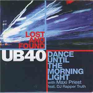 UB40 With Maxi Priest Feat. Dj Rapper Truth - Dance Until The Morning Light / Lost And Found flac download