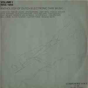 Various - Anthology Of Dutch Electronic Tape Music: Volume 1 (1955-1966) flac download