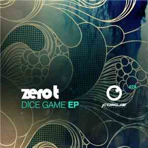 Zero T - Dice Game EP flac download