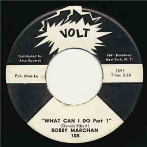 Bobby Marchan - What Can I Do Part I / What Can I Do Part II flac download