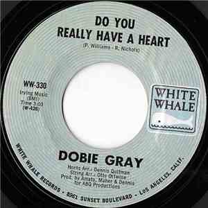 Dobie Gray - Do You Really Have A Heart / What A Way To Go flac download