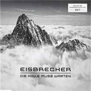 Eisbrecher - Die Hölle Muss Warten flac download