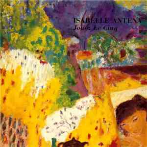 Isabelle Antena - Jouez Le Cinq flac download