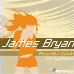 James Bryan Feat. Re'nee Wynter - Beautiful World flac download