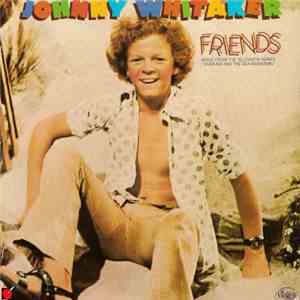 Johnny Whitaker - Friends flac download