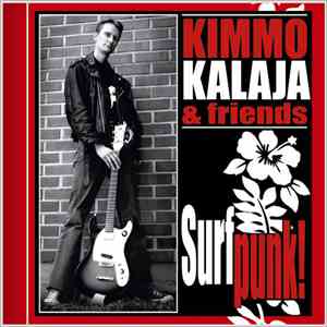 Kimmo Kalaja & Friends - Surfpunk! flac download