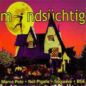 Marco Polo , Neil Pigalle, Spywave, Brain Storm Error - Mondsüchtig flac download