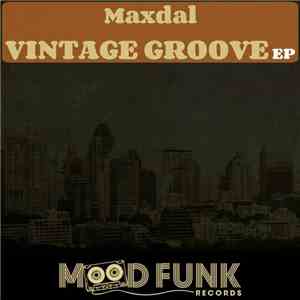 Maxdal - Vintage Groove EP flac download