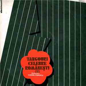 Orchestra Cornel Popescu - Tangouri Celebre Românești (II) flac download