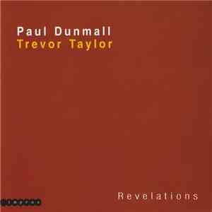 Paul Dunmall, Trevor Taylor  - Revelations flac download