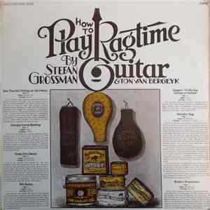 Stefan Grossman & Ton Van Bergeyk - How To Play Ragtime Guitar flac download