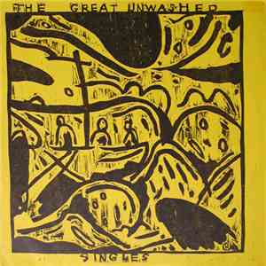 The Great Unwashed - Singles flac download