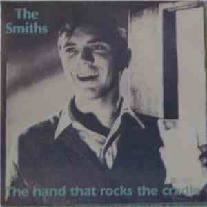 The Smiths - The Hand That Rocks The Cradle flac download