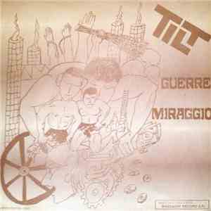 Tilt  - Guerre / Miraggio flac download