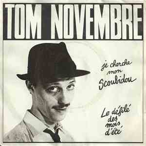 Tom Novembre - Je Cherche Mon Scoubidou / Le Défilé Des Mois D'Eté flac download