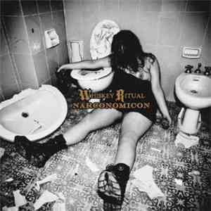 Whiskey Ritual - Narconomicon flac download