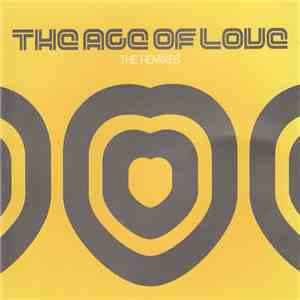 Age Of Love - The Age Of Love (The Remixes) flac download