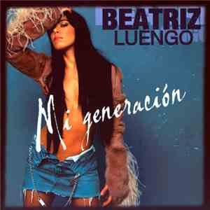 Beatriz Luengo - Mi Generación flac download