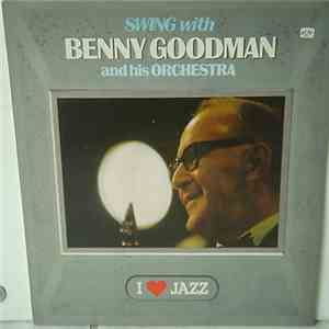 Benny Goodman And His Orchestra - Swing With Benny Goodman And His Orchestra flac download