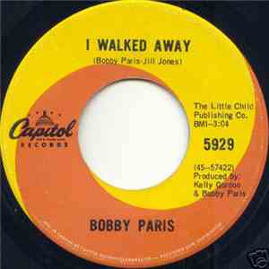 Bobby Paris - I Walked Away flac download