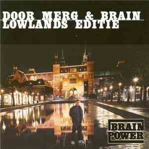Brainpower - Door Merg & Brain (Lowlands Editie) flac download