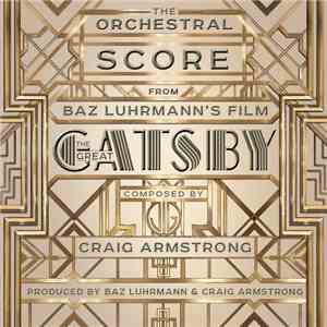Craig Armstrong - The Orchestral Score From Baz Luhrmann's Film The Great Gatsby flac download