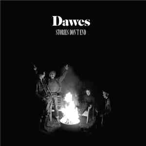 Dawes  - Stories Don't End flac download