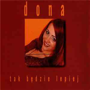Dona  - Tak Będzie Lepiej flac download