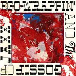 Ego-Wrappin' And The Gossip Of Jaxx - Ego-Wrappin' And The Gossip Of Jaxx flac download