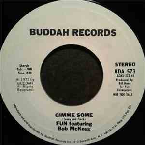 Fun  Featuring Bob McKeag - Gimme Some flac download