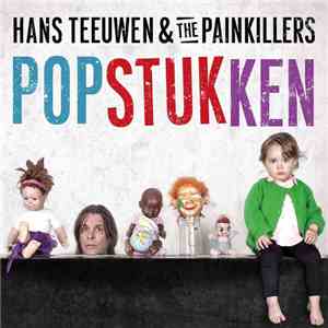 Hans Teeuwen & The Painkillers  - Popstukken flac download