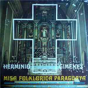 Herminio Giménez - Misa Folklórica Paraguaya flac download