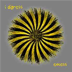 I Digress  - Excess flac download