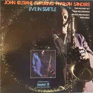 John Coltrane Featuring Pharoah Sanders - Live In Seattle flac download