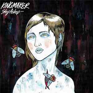 Kingmaker  - Stay Asleep flac download
