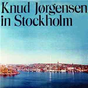 Knud Jørgensen - Knud Jørgensen In Stockholm flac download