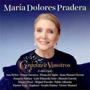 María Dolores Pradera - Gracias A Vosotros flac download