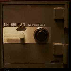 On Our Own - Now And Forever flac download