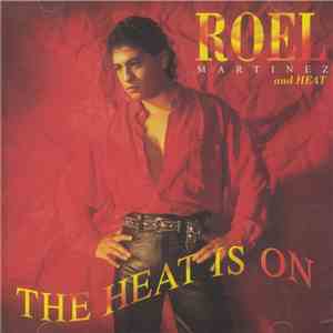 Roel Martinez - The Heat Is On flac download
