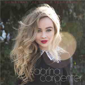 Sabrina Carpenter - Christmas the Whole Year Round flac download