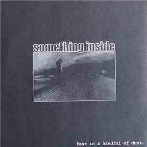 Something Inside  - Fear In A Handful Of Dust flac download