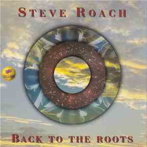 Steve Roach - Back To The Roots flac download
